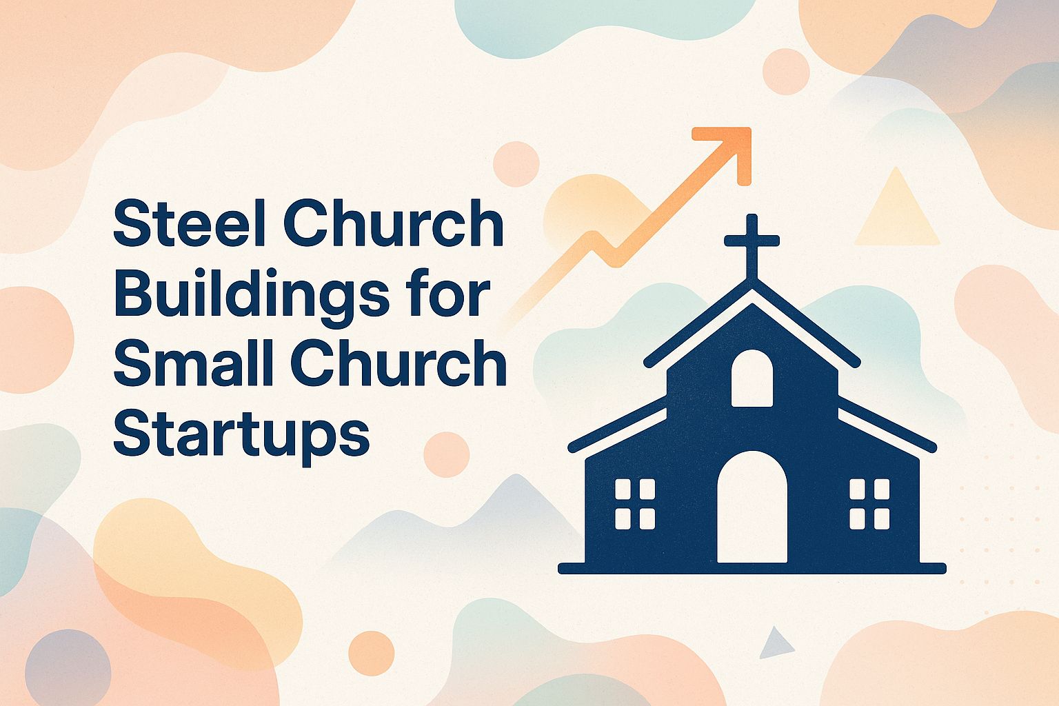 steel-church-buildings-for-small-church-startups